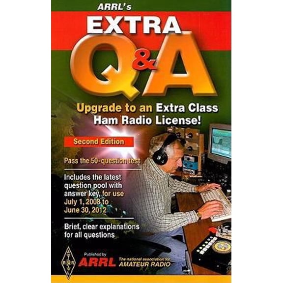 Pre-Owned ARRL's Extra Q & A: Upgrade to an Extra Class Ham License! (Paperback) 0872591379 9780872591370