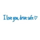 thumbnail image 2 of 3 pegatinas para espejo retrovisor con la frase "Te amo, conduce con cuidado", bonitas pegatinas para coche para mujer, calcomanías para coche, pegatinas para espejo retrovisor, regalos de San Valentí, 2 of 3
