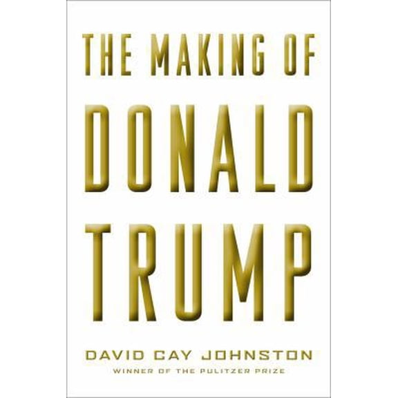 Pre-Owned The Making of Donald Trump (Hardcover) 1612196322 9781612196329