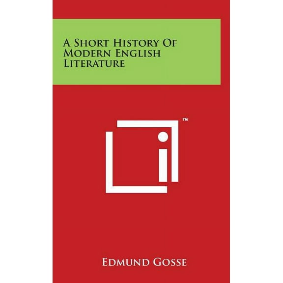 A Short History Of Modern English Literature (Hardcover)