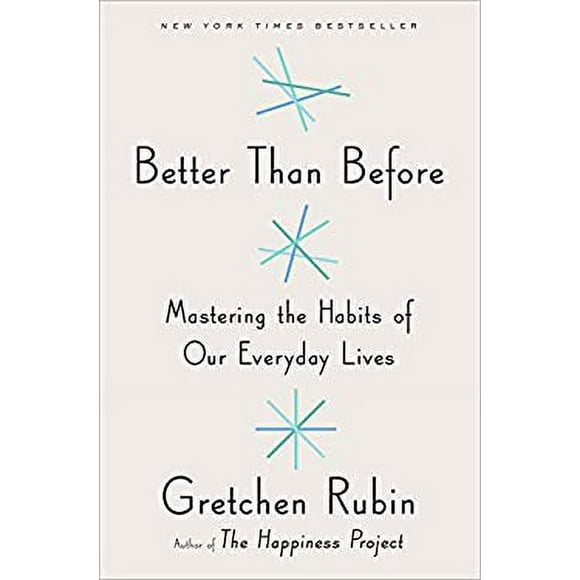 Pre-Owned Better Than Before : Mastering the Habits of Our Everyday Lives 9780385348614