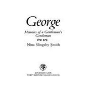 George, memoirs of a gentlemans gentleman, Pre-Owned  Paperback  071269529X 9780712695299 Nina Slingsby Smith