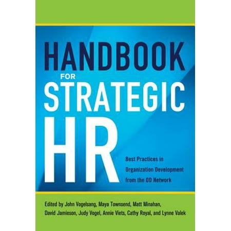 Handbook for Strategic HR : Best Practices in Organization Development from the OD