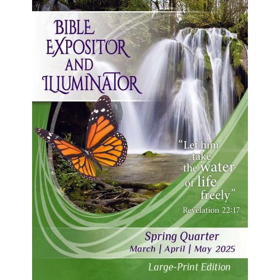 Pre-Owned Union Gospel Press BIBLE EXPOSITOR AND ILLUMINATOR LARGE-PRINT EDITION Spring (Mar-May) QUARTER 2025, 9781644957028, 1644957027, Paperback,