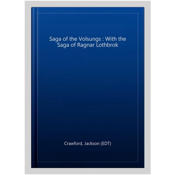 Pre-Owned The Saga of the Volsungs: With the Saga of Ragnar Lothbrok (Hackett Classics) Paperback
