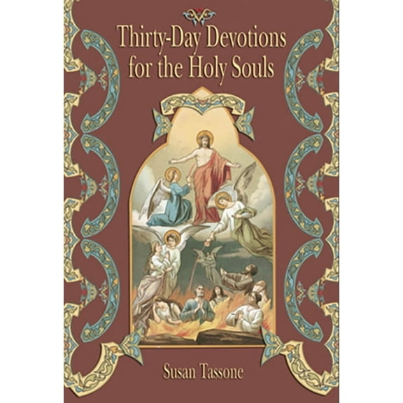 Thirty-Day Devotions for the Holy Souls, (Paperback)