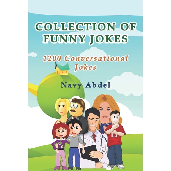 Collection Of Funny Jokes: 1200 Conversational Jokes (Paperback)