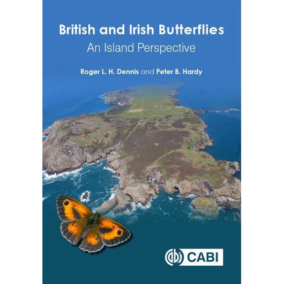British and Irish Butterflies: An Island Perspective, (Hardcover)