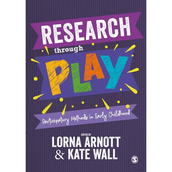 Research through Play: Participatory Methods in Early Childhood, (Paperback)