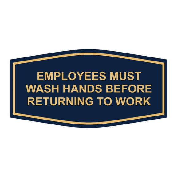 Fancy Employees Must Wash Hands Before Returning To Work Sign (Blue/Gold) - Medium