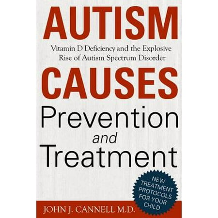 Autism Causes, Prevention & Treatment - eBook (Best Treatment For Autism In The World)