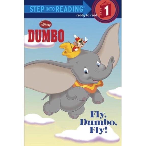 Pre-Owned Fly, Dumbo, Fly! (Step-Into-Reading, Step 1) (Paperback) 0736420444 9780736420440