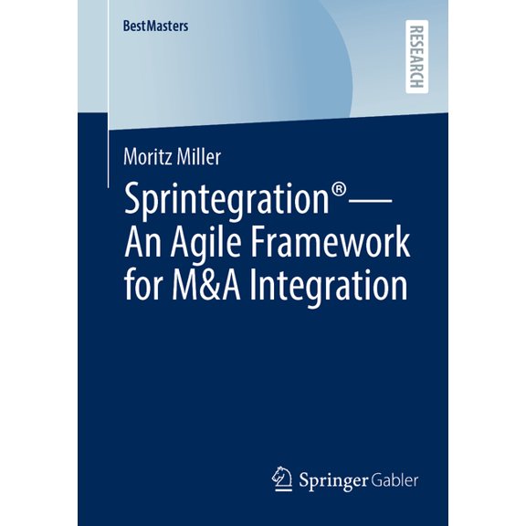 Bestmasters Sprintegration(r) - An Agile Framework for M&A Integration, (Paperback)