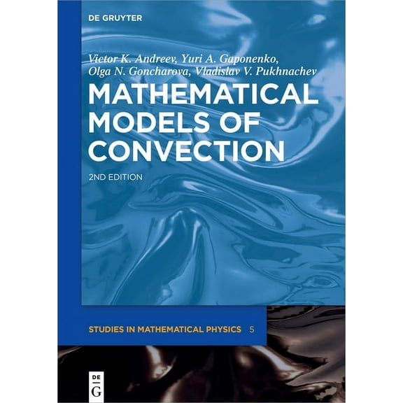 de Gruyter Studies in Mathematical Physi Mathematical Models of Convection, Book 5, (Hardcover)