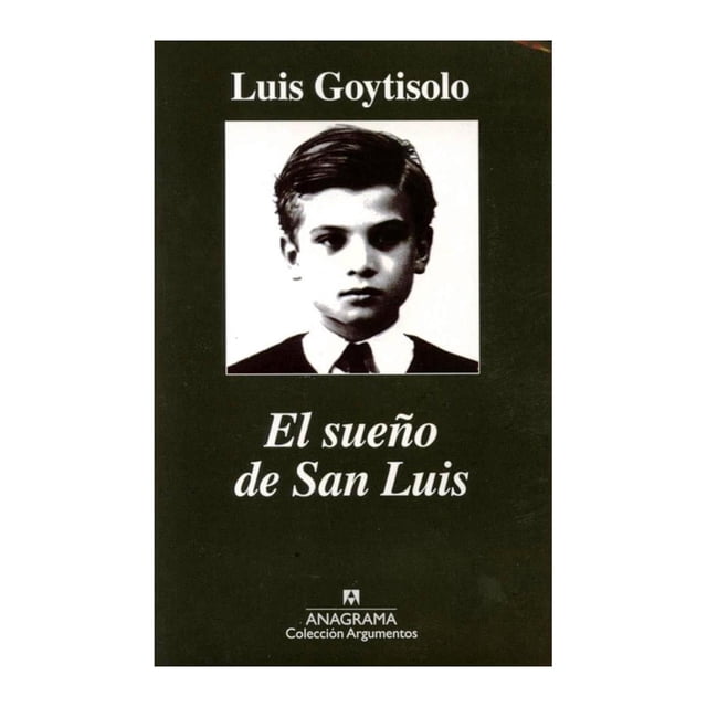 El Sueño de San Luis Anagrama Luis Goytisolo