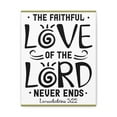 thumbnail image 2 of Scripture Walls The Faithful Love Of The Lord Lamentations 3:22 Christian Wall Art Bible Verse Print Ready To Hang, 2 of 18