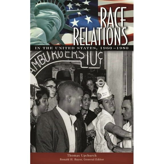 Race Relations in the United States, 1960-1980, (Hardcover)