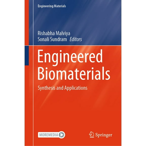 Engineering Materials Engineered Biomaterials: Synthesis and Applications, (Hardcover)