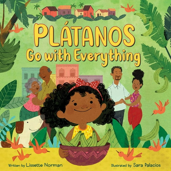 PlÃ¡tanos Go with Everything, (Hardcover)