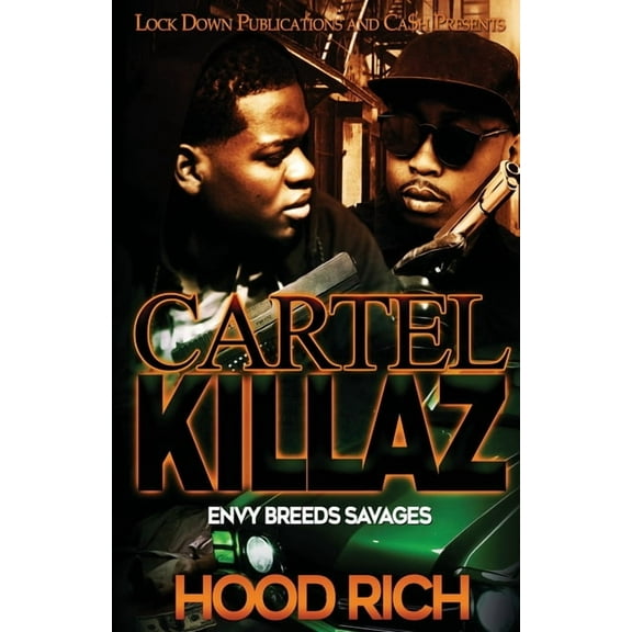Cartel Killaz: Cartel Killaz: Envy Breeds Savages (Paperback)