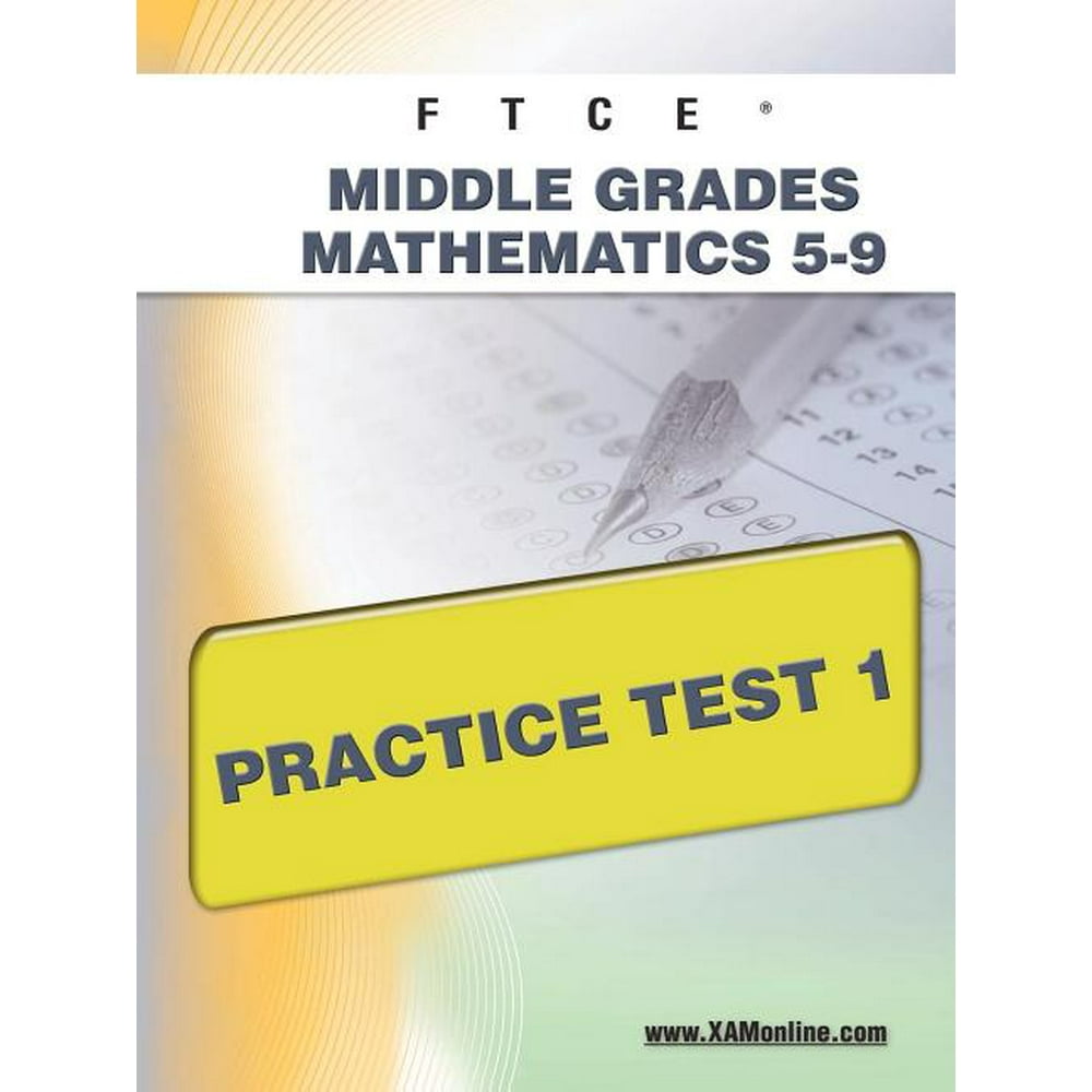 Ftce FTCE Middle Grades Math 59 Practice Test 1 (Paperback) Walmart