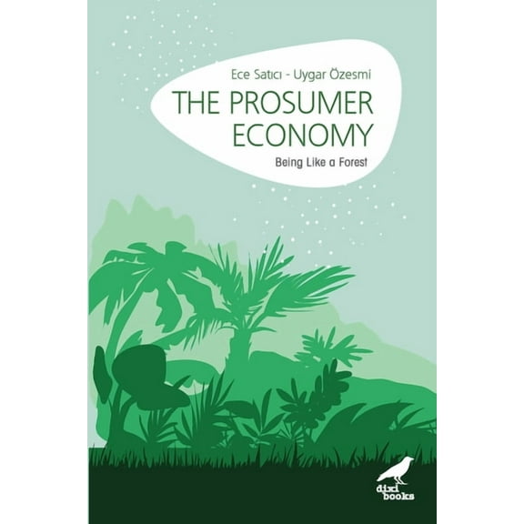 The Prosumer Economy, (Paperback)
