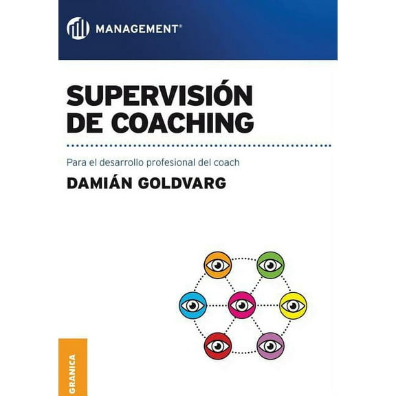 Supervisión de coaching: Para el desarrollo profesional del coach (Paperback)