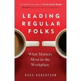 thumbnail image 2 of Leading Regular Folks: What Matters Most in the Workplace, (Paperback), 2 of 2
