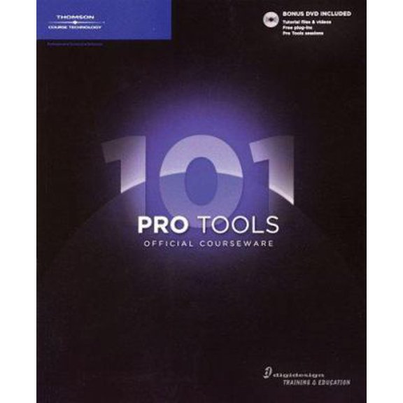 Pre-Owned Pro Tools 101 Official Courseware (Paperback) 1598631543 9781598631548