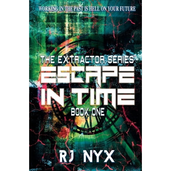 Extractor Escape in Time, Book ONE, (Paperback)