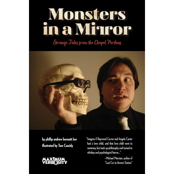 Monsters in a Mirror: Strange Tales from the Chapel Perilous, (Paperback)
