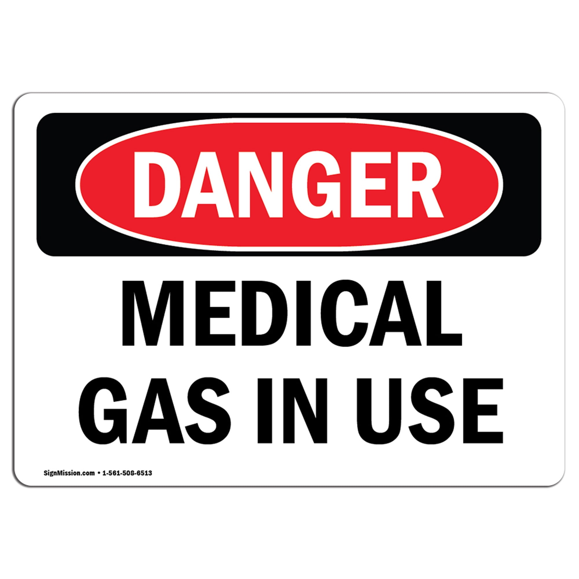 OSHA Danger Sign Medical Gas In Use Heavy Duty Sign or Label