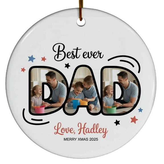 Custom Name Text Dad I Love You Gift from Daughter - & Photo Christmas Ornament for Father's Day and 2025 Behind Every Great is an Amazing Father, Circle Christmas Ornament