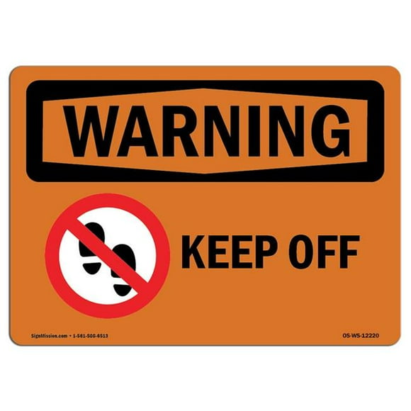 SignMission OS-WS-D-35-L-12220 OSHA Warning Sign - Keep Off with Symbol