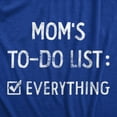 thumbnail image 2 of Womens Moms to Do List T Shirt Funny Sarcastic Parenting Mother Joke Novelty Tee for Ladies Womens Graphic Tees, 2 of 7