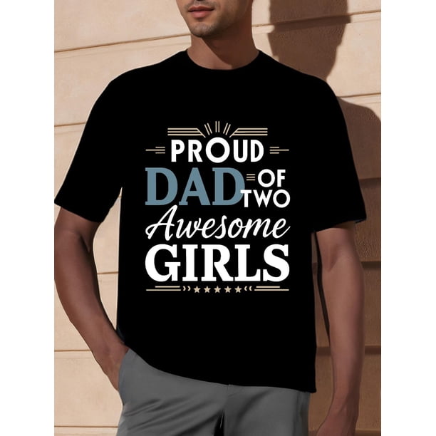 Camiseta "Padre orgulloso de dos niñas increíbles": suave, cómoda y de manga corta para hombre. Ideal para el verano, ideal como regalo para el Día del Padre.
