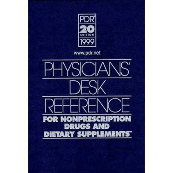 Pre-Owned Physicians' Desk Reference for Nonprescription Drugs and Dietary Supplements 1999 (Physicians' Desk Reference (Pdr) for Nonprescription Drugs and diet (Hardcover) 1563632985 9781563632983