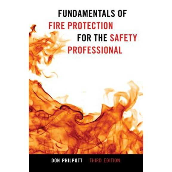 Fundamentals of Fire Protection for the Safety Professional (Edition 3) (Paperback)