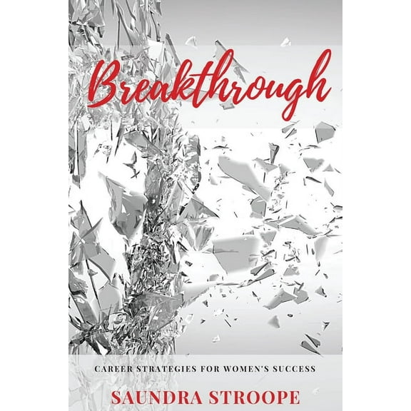 Breakthrough: Career Strategies for Women's Success (Paperback)