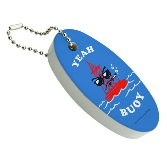 Yeah Buoy Boy Funny Humor Floating Keychain Oval Foam Fishing Boat Buoy Key Float
