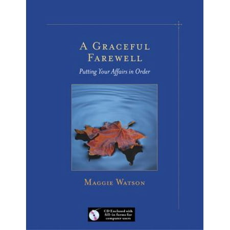 A Graceful Farewell: Putting Your Affairs in Order, Used [Paperback]