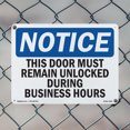 thumbnail image 4 of This Door Must Remain Unlocked During Business OSHA Notice Rigid Plastic Sign 18 Inch x 12 Inch - 10 Pack, 4 of 8