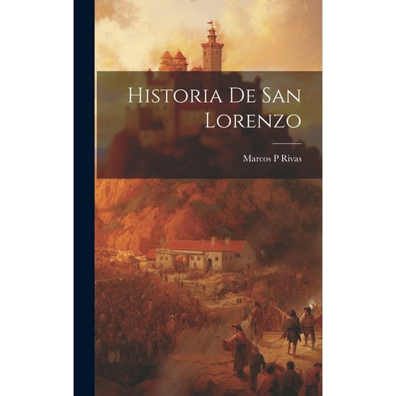 Historia de San Lorenzo (Hardcover)
