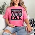 thumbnail image 2 of Inspiring Slogan Make Your Passion Paycheck, Crunchberry Comfort Colors T-Shirt, Large, 2 of 3