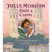 Julia Morgan Built a Castle [Hardcover - Used]
