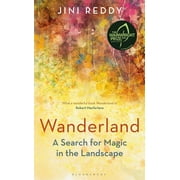 Wanderland : SHORTLISTED FOR THE WAINWRIGHT PRIZE AND STANFORD DOLMAN TRAVEL BOOK OF THE YEAR AWARD (Paperback)