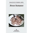 thumbnail image 1 of BESOS HUMANOS ANAGRAMA FRANCISCO FERRER LERIN, 1 of 2