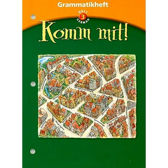 Holt German 3 Grammatikheft Komm Mit!