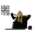 thumbnail image 1 of Home Wall Decals Its Not What You Look At That Matters Its What You See Bedroom Stickers DIY Removable Originality Stickers - Size: 22 In x 32 In, 1 of 3