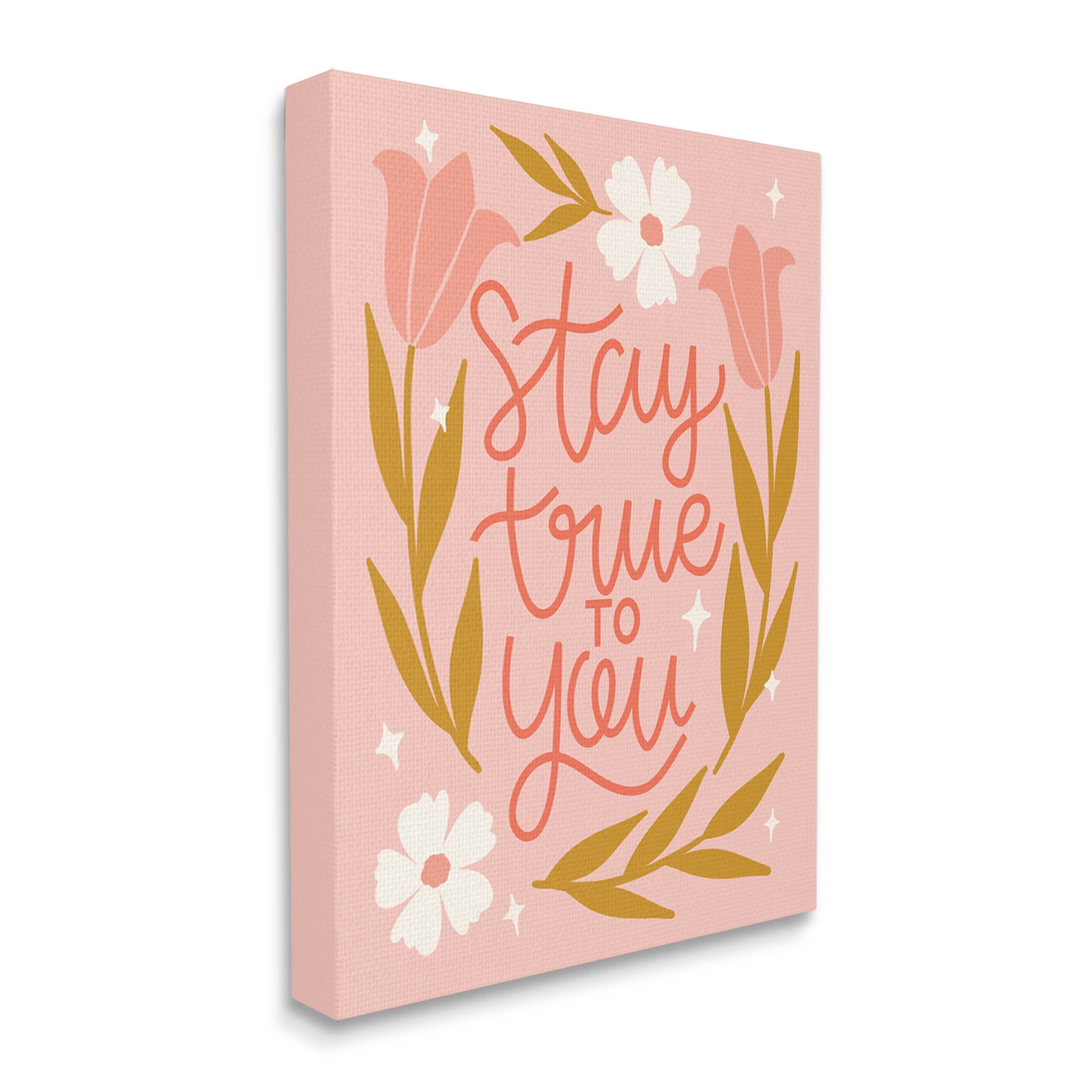 Stay True To You Pink Floral Blooms Inspirational Graphic Art Gallery Wrapped Canvas Print Wall Art
